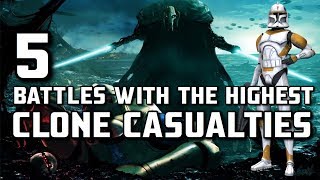 5 Battles With The HIGHEST  Of Clone Casualties [upl. by Cumings]