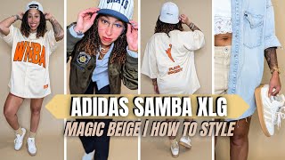 adidas Samba XLG quotMagic Beigequot Grande Latte  How to Style [upl. by Saffian]