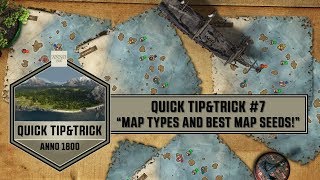 Anno1800  Quick TipampTrick 7  Map Types and Best Map Seeds [upl. by Renick109]