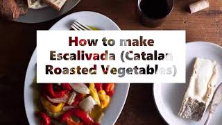 How to make Escalivada Catalan Roasted Vegetables [upl. by Hervey]