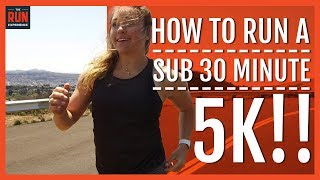 How To Run A Sub 30 Minute 5k [upl. by Ahtebbat]