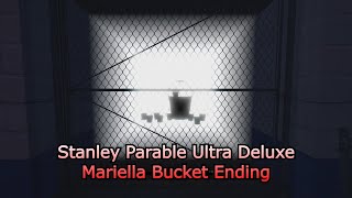 Stanley Parable Ultra Deluxe  Mariella Bucket Ending [upl. by Annaujat239]