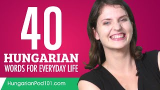 40 Hungarian Words for Everyday Life  Basic Vocabulary 2 [upl. by Zela]