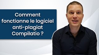 Comment Fonctionne le Logiciel AntiPlagiat Compilatio [upl. by Eseer]