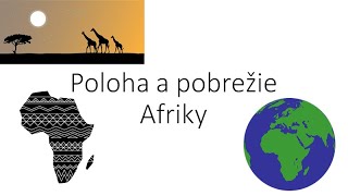 Geografia 6 ročník  Poloha a pobrežie Afriky [upl. by Anitap541]