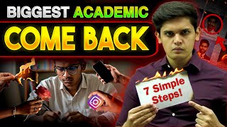 How to Make BIGGEST Academic Comeback in 7 Days🔥 7 Scientific Steps Prashant Kirad [upl. by Jephum]