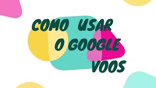 COMO ACHAR PASSAGENS BARATAS COM O GOOGLE VOOS [upl. by Sonahpets]