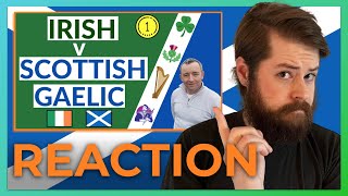 Scottish Gaelic vs Irish Gaelic 🇮🇪🏴󠁧󠁢󠁳󠁣󠁴󠁿 REACTION [upl. by Grissel]