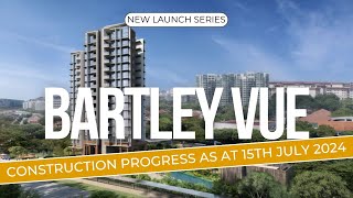 Singapore Condo  Bartley Vue New Launch Construction Progress as at 15th July 2024 sghomes buc [upl. by Adrianna]