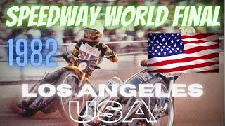 1982 Speedway World Final  Los Angeles USA [upl. by Nylekoorb976]