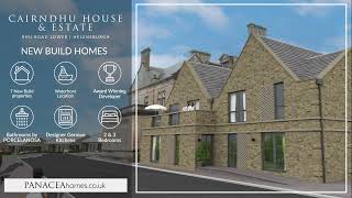 PANACEA homes  Cairndhu House amp Estate  New Builds Virtual Video Tour [upl. by Aneela]