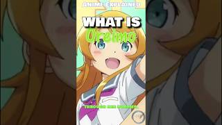 WHAT IS Oreimo  Anime Explained For Everyone [upl. by Gnouh]