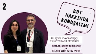 BDT Hakkında Konuşalım Davranışçılık [upl. by Dalohcin]