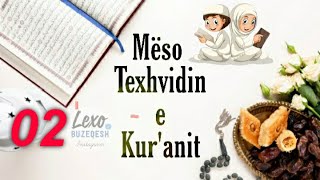 02  Mëso Texhvidin e Kuranit [upl. by Le]