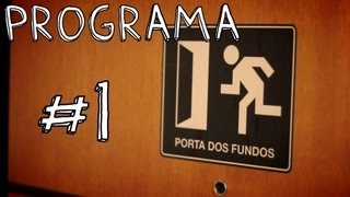 PORTA DOS FUNDOS N°1 [upl. by Barthelemy236]