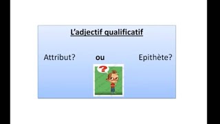 Ladjectif attribut et ladjectif épithète [upl. by Staci]