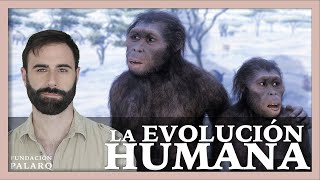 ¿Qué conocemos de la Evolución Humana [upl. by Miner]