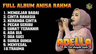 ANISA RAHMA OM ADELLA FULL ALBUM [upl. by Starr]