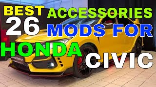 26 Different Accessories MODS You Can Install In Your Honda Civic Interior Exterior [upl. by Analad]