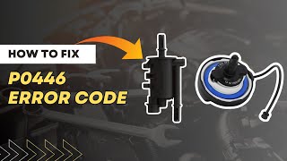 How to Fix P0446 Code Easy DIY GuideFourWheelsEmpire [upl. by Alletnahs]