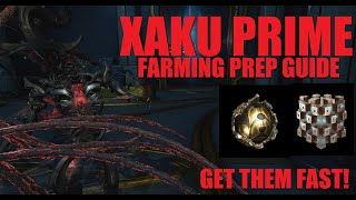 WARFRAME GET Xaku Prime Relics FAST Prep Guide  Koumei amp The Five Fates [upl. by Elpmid968]