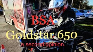 BSA Gold Star 650 a second opinion 4K [upl. by Lyndell692]