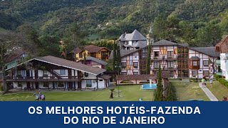 Os melhores Hotéis Fazenda do Rio de Janeiro [upl. by Aruon]