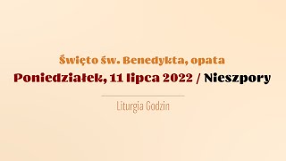 Nieszpory  11 lipca 2022  Św Benedykta [upl. by Conrade]