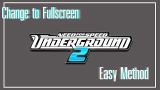 How To Change NFSU2 To Fullscreen Easy Method [upl. by Kila]