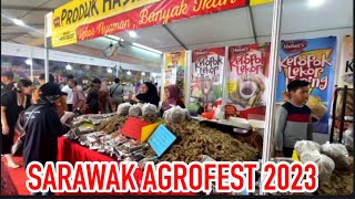 SARAWAK AGROFEST 2023 [upl. by Ardnaed]