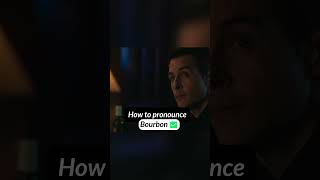 How to Pronounce Bourbon  Learn from Movies [upl. by Elaina881]