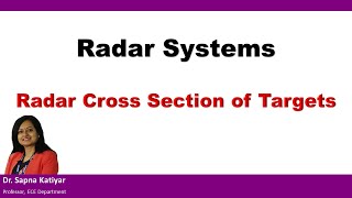 Radar Systems  Radar Cross Section of Targets [upl. by Novyad]