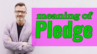 Pledge  Meaning of pledge [upl. by Wilsey]