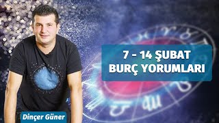 Dinçer Günerden 714 Şubat Arası Burç Yorumları [upl. by Tnomyar578]