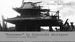 quotRashomonquot by Akutagawa Ryūnosuke [upl. by Noelopan]