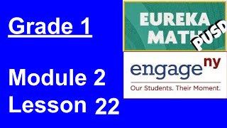 Eureka Math Grade 1 Module 2 Lesson 22 [upl. by Yhtur]