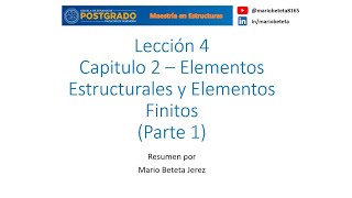 LECCION04PARTE 1Elementos Finitos ApFEM 2024 Elementos Estructurales y Elementos finitos [upl. by Beall]