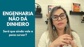 Ainda vale a pena cursar Engenharia Civil versão 2021 x Engenharia não dá dinheiro [upl. by Helman958]