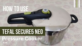 How to use TEFAL Secure5 Neo Pressure Cooker tefal [upl. by Pero]