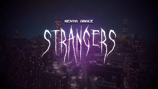 kenya grace  strangers  sped up  lyrics [upl. by Brianna597]