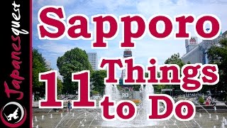 11 Things to Do in Sapporo Hokkaido  Japan Travel Guide [upl. by Ainesey]