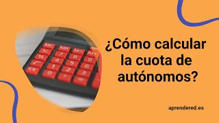 ¿Cómo calcular la cuota de autónomos [upl. by Malita]