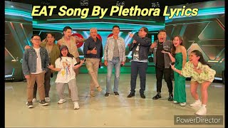 EAT Song By Plethora Lyrics [upl. by Calvina813]