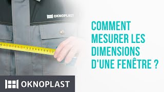 Comment mesurer les dimensions dune fenêtre [upl. by Buseck70]