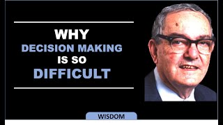 Herbert Simon  Why decision making is so difficult [upl. by Hseham]