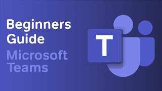 Microsoft Teams  The Beginners Guide to Teams [upl. by Alehc978]