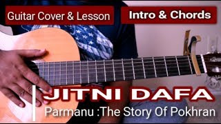 Jitni Dafa  Parmanu  Guitar LessonIntro Chords Jeet Ganguly  Yasser Desai [upl. by Henriques]