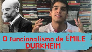 O funcionalismo de Émile Durkheim [upl. by Rehpotsrhc]