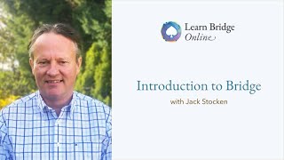 Introduction to Bridge  Lesson 1  with Jack Stocken [upl. by Ettesoj291]