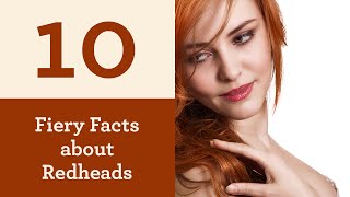 10 Fiery Facts about Redheads [upl. by Rebah439]